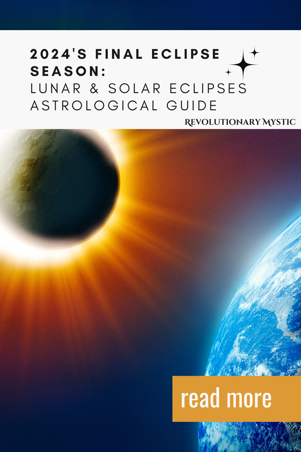 2024's Final Eclipse Season Lunar & Solar Eclipses Astrological Guide