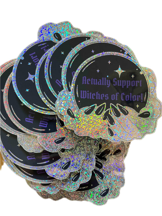 Actually Support Witches of Color Holographic Glitter Sticker - Revolutionary Mystic