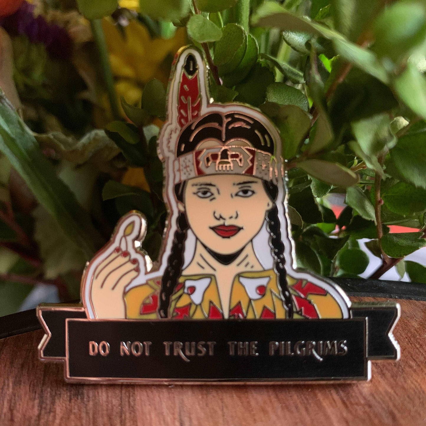 Do Not Trust The Pilgrims- Wednesday Enamel Pin